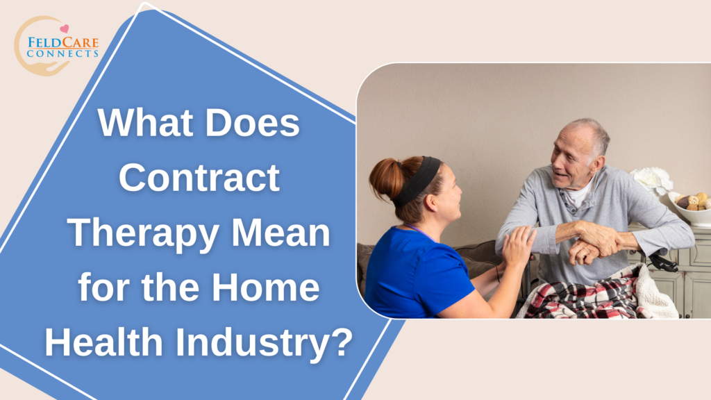 What Does Contract Therapy Mean for the Home Health Industry?