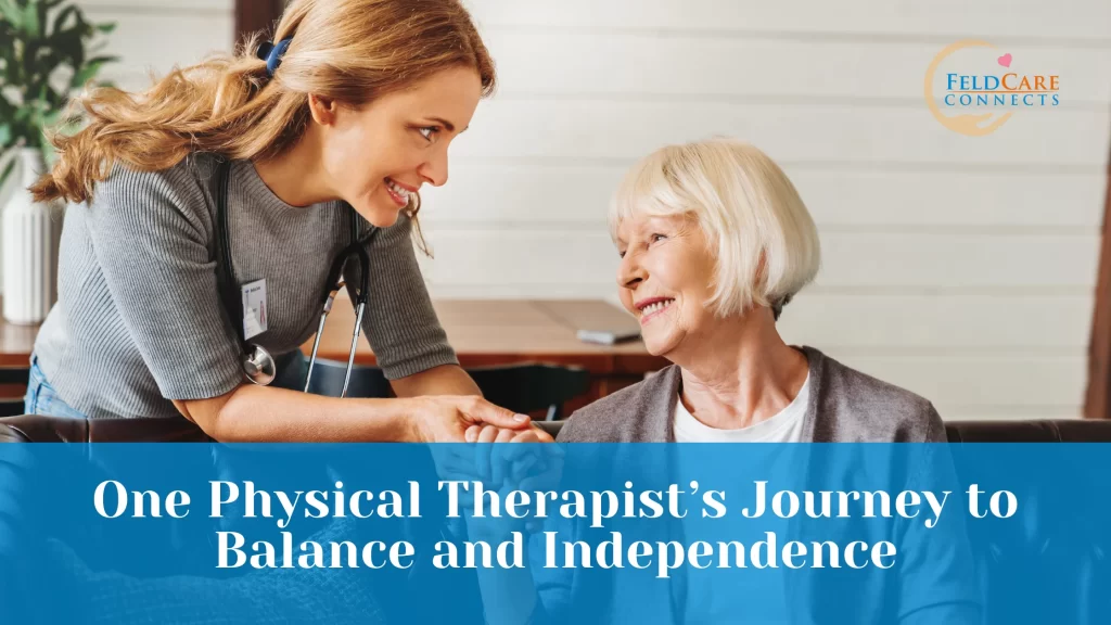 One Physical Therapist’s Journey to Balance and Independence